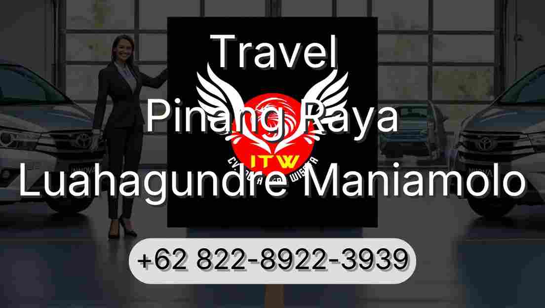 Travel Pinang Raya Luahagundre Maniamolo