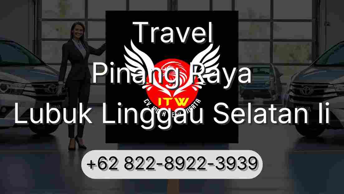 Travel Pinang Raya Lubuk Linggau Selatan Ii