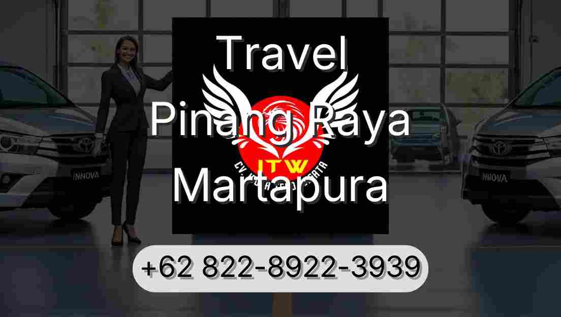 Travel Pinang Raya Martapura