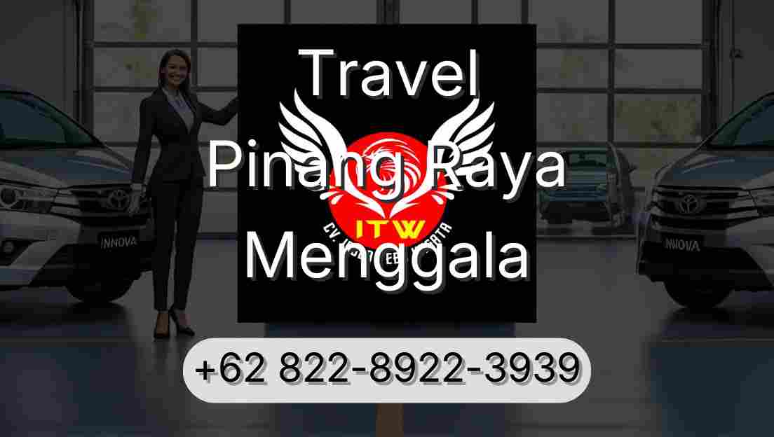Travel Pinang Raya Menggala