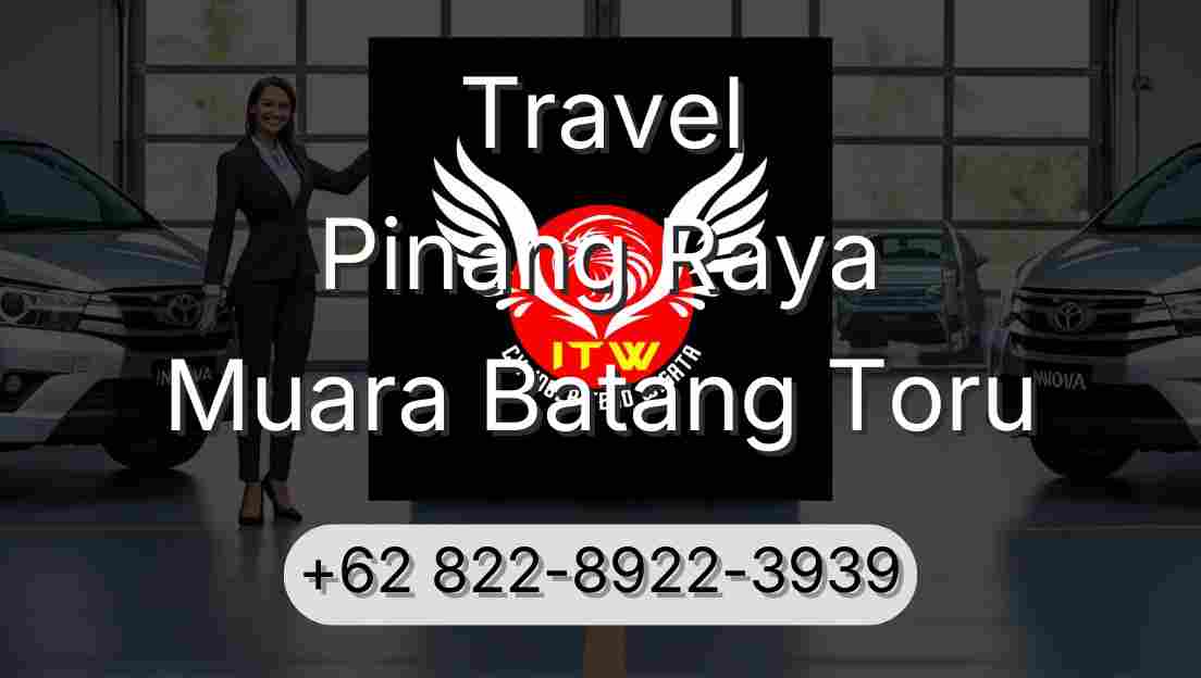 Travel Pinang Raya Muara Batang Toru