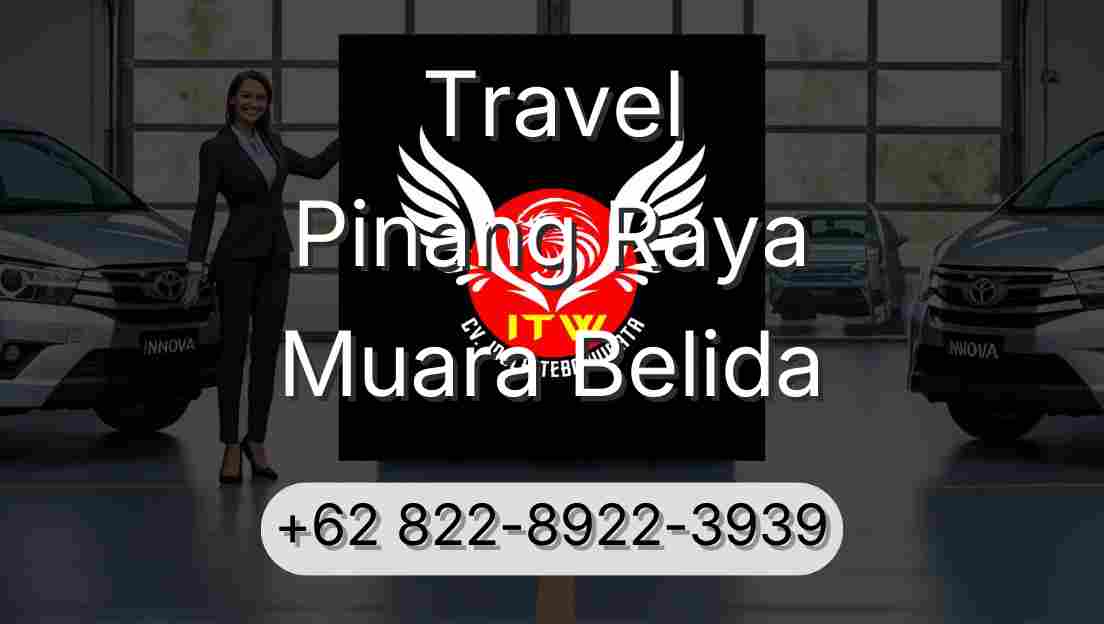 Travel Pinang Raya Muara Belida