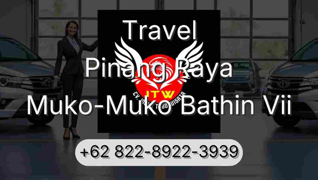 Travel Pinang Raya Muko-Muko Bathin Vii