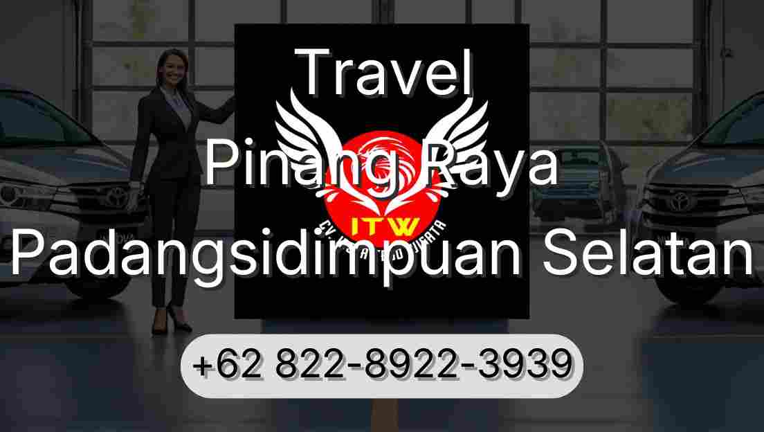 Travel Pinang Raya Padangsidimpuan Selatan