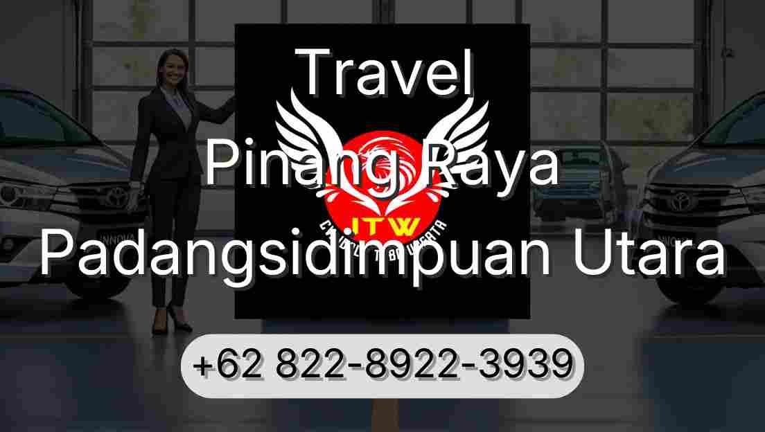 Travel Pinang Raya Padangsidimpuan Utara