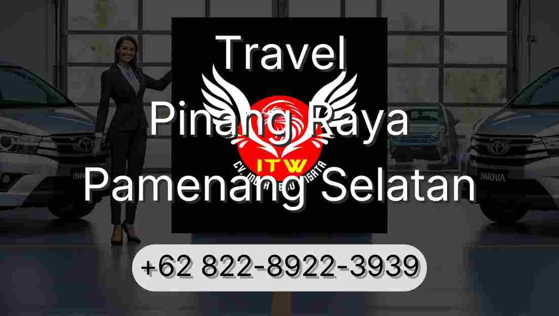 Travel Pinang Raya Pamenang Selatan
