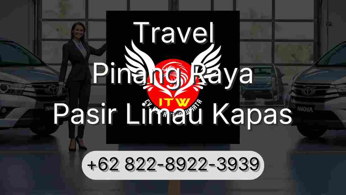 Travel Pinang Raya Pasir Limau Kapas