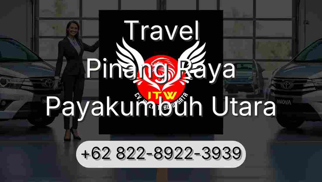 Travel Pinang Raya Payakumbuh Utara