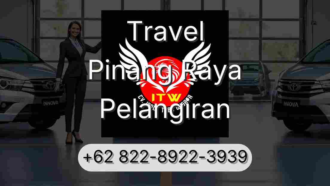 Travel Pinang Raya Pelangiran