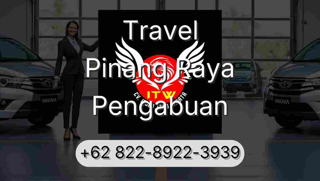 Travel Pinang Raya Pengabuan