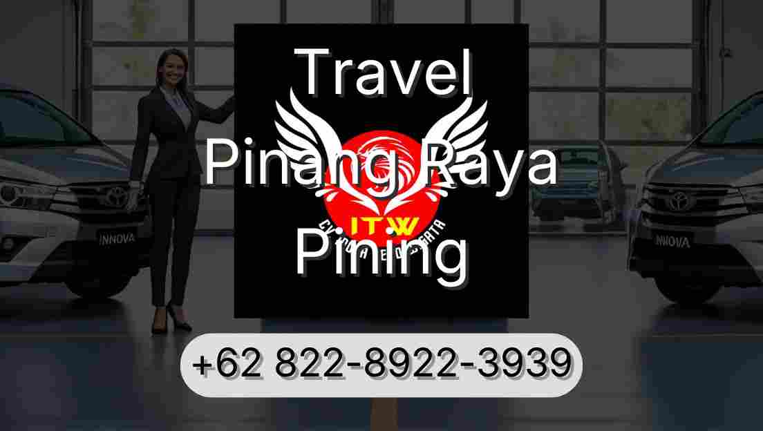 Travel Pinang Raya Pining