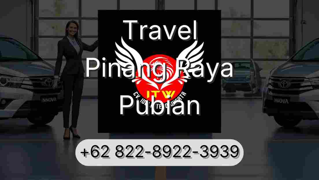 Travel Pinang Raya Pubian