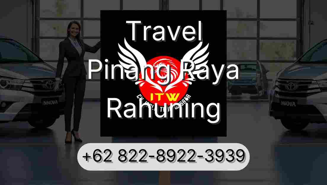 Travel Pinang Raya Rahuning