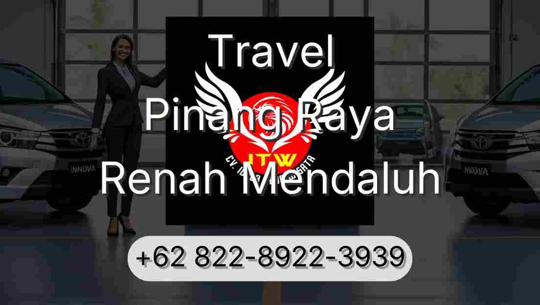 Travel Pinang Raya Renah Mendaluh