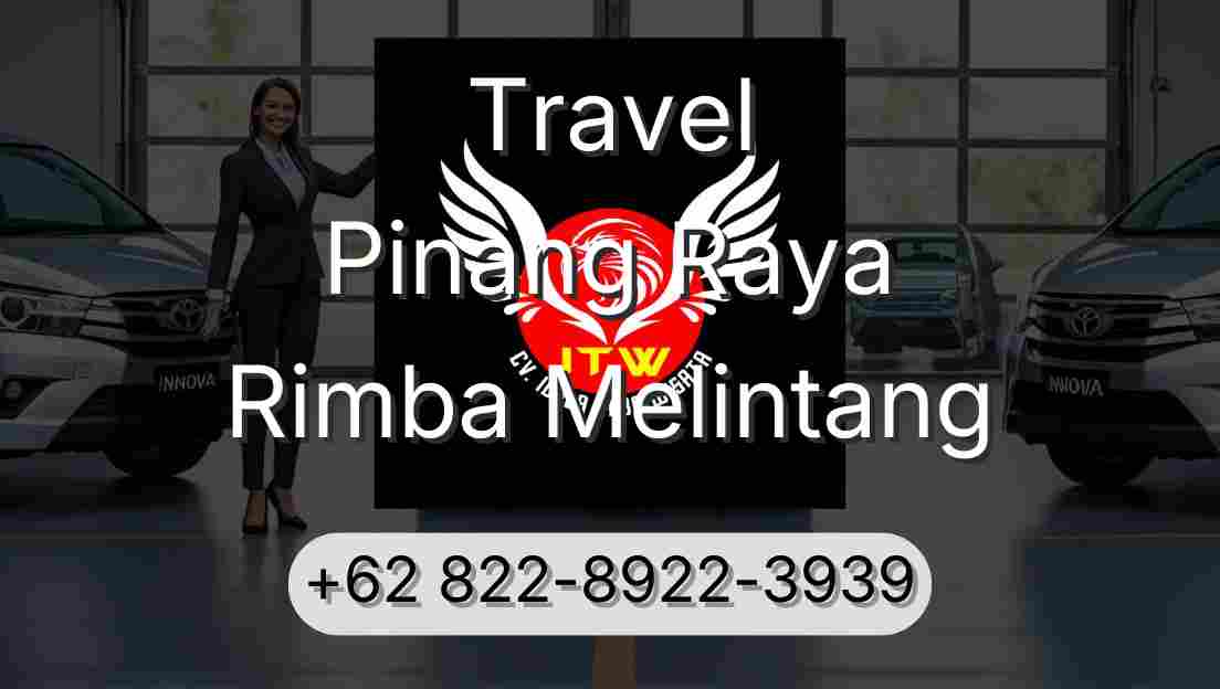 Travel Pinang Raya Rimba Melintang