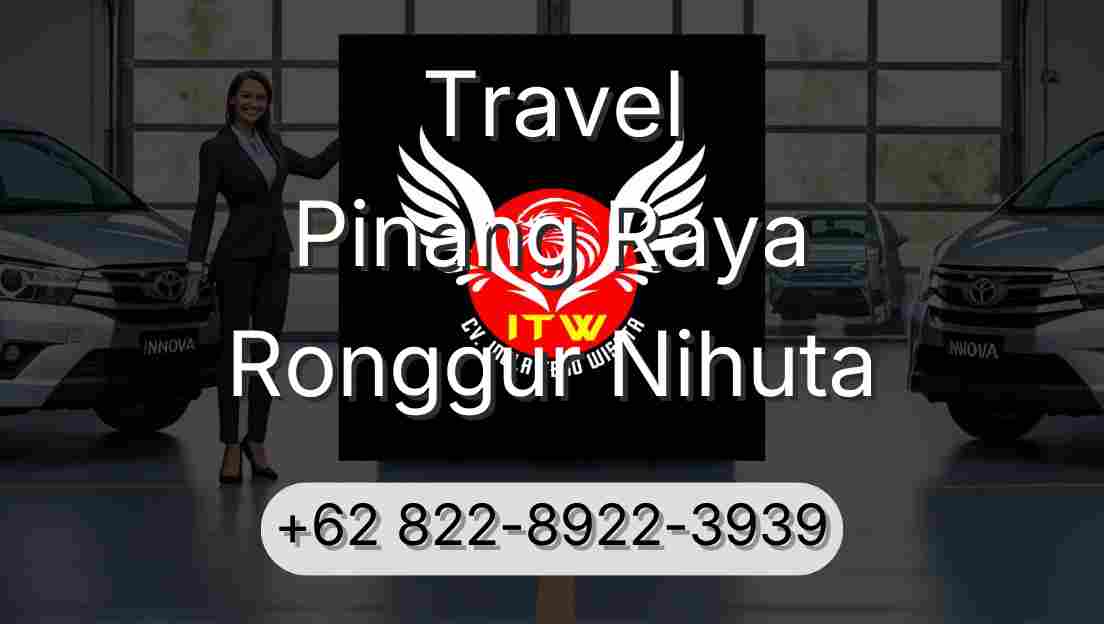 Travel Pinang Raya Ronggur Nihuta