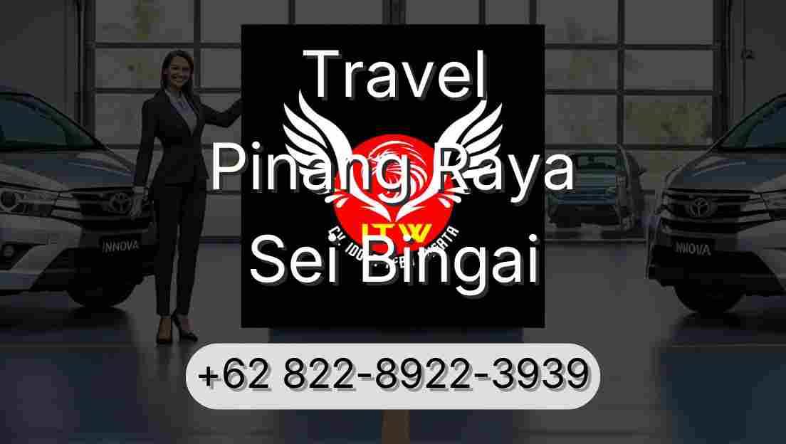 Travel Pinang Raya Sei Bingai