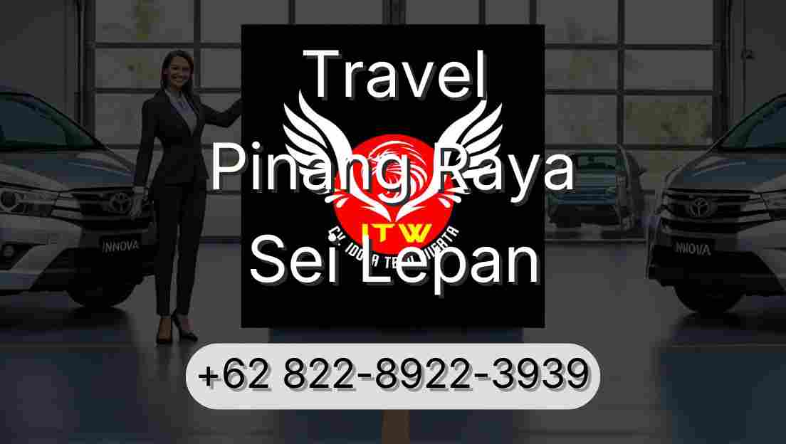 Travel Pinang Raya Sei Lepan