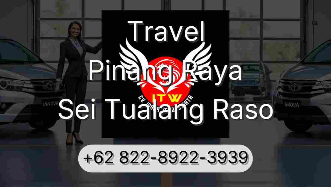 Travel Pinang Raya Sei Tualang Raso