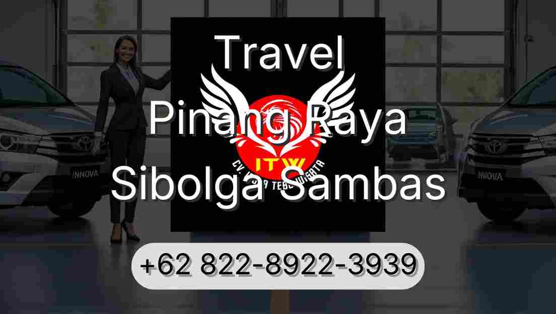 Travel Pinang Raya Sibolga Sambas
