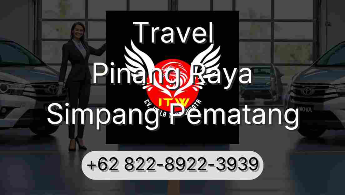 Travel Pinang Raya Simpang Pematang