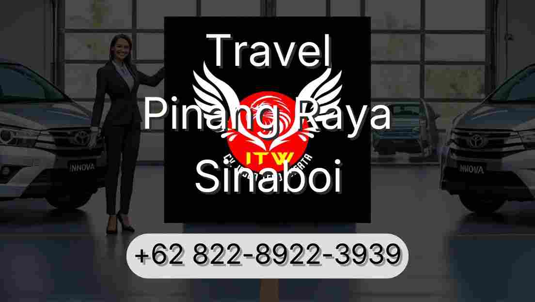 Travel Pinang Raya Sinaboi