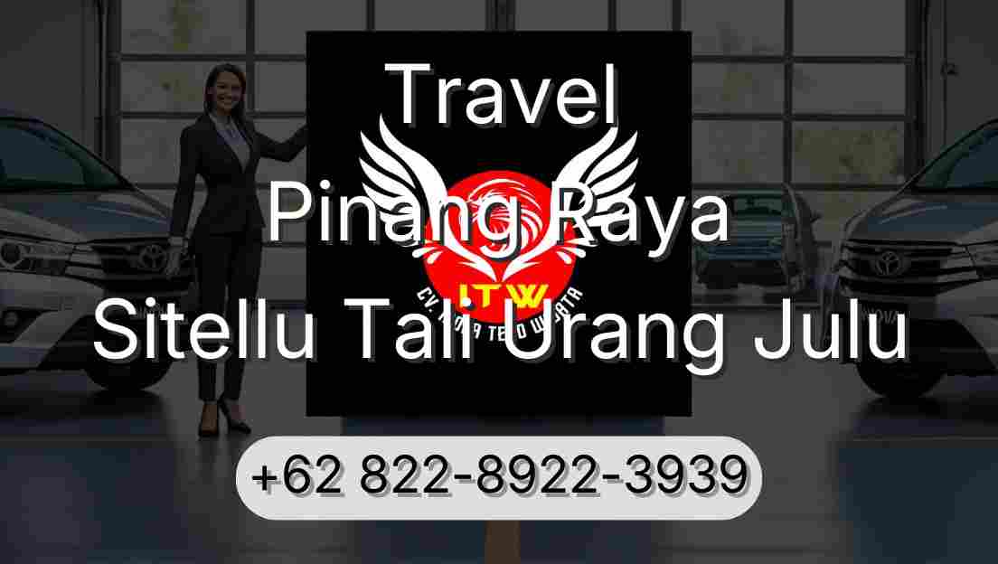Travel Pinang Raya Sitellu Tali Urang Julu