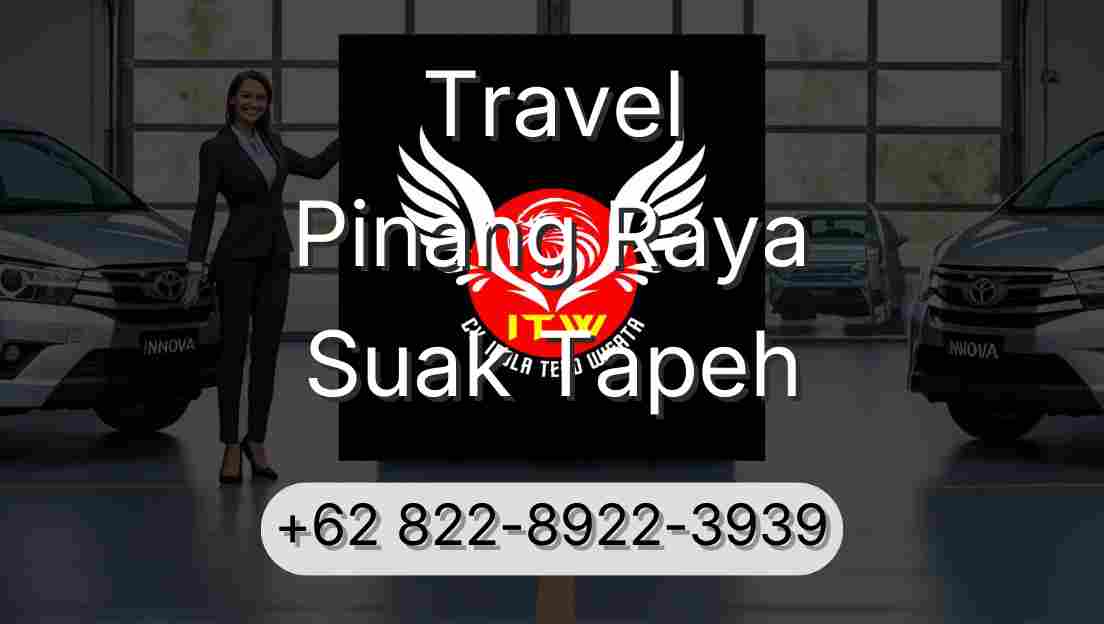 Travel Pinang Raya Suak Tapeh