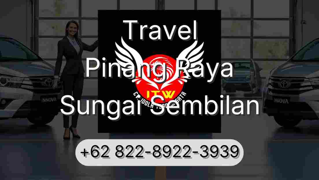 Travel Pinang Raya Sungai Sembilan