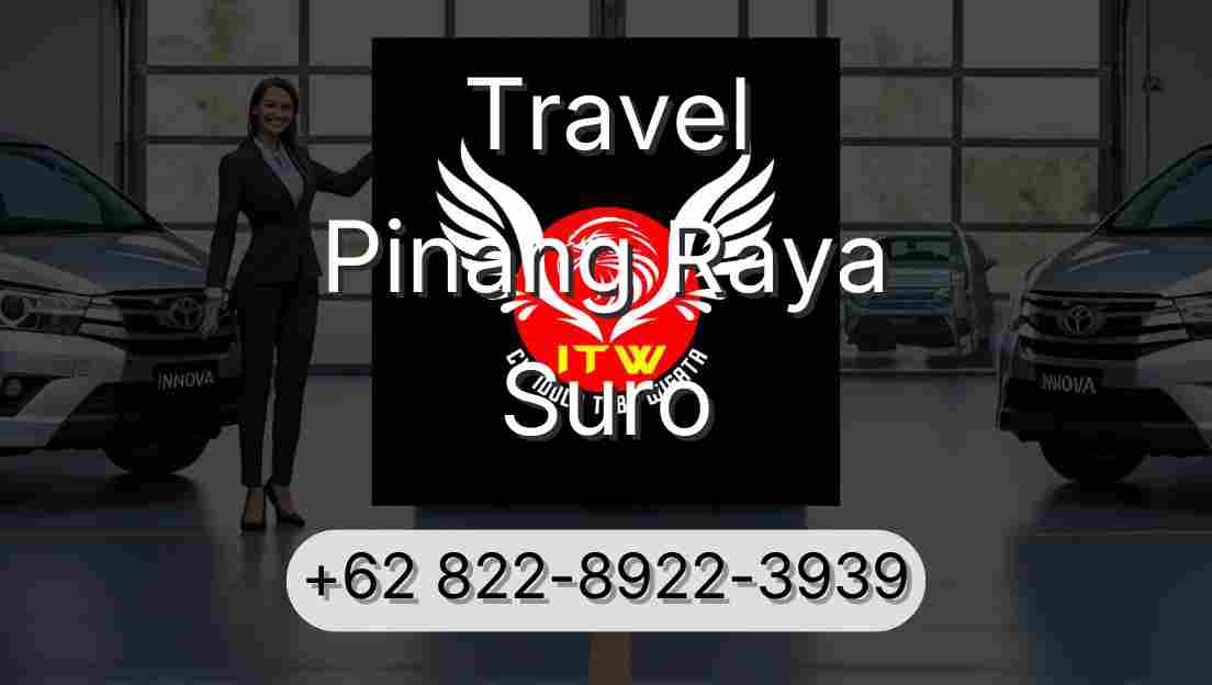 Travel Pinang Raya Suro