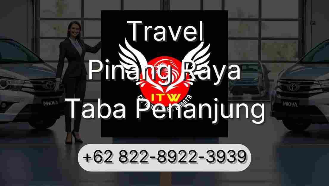 Travel Pinang Raya Taba Penanjung
