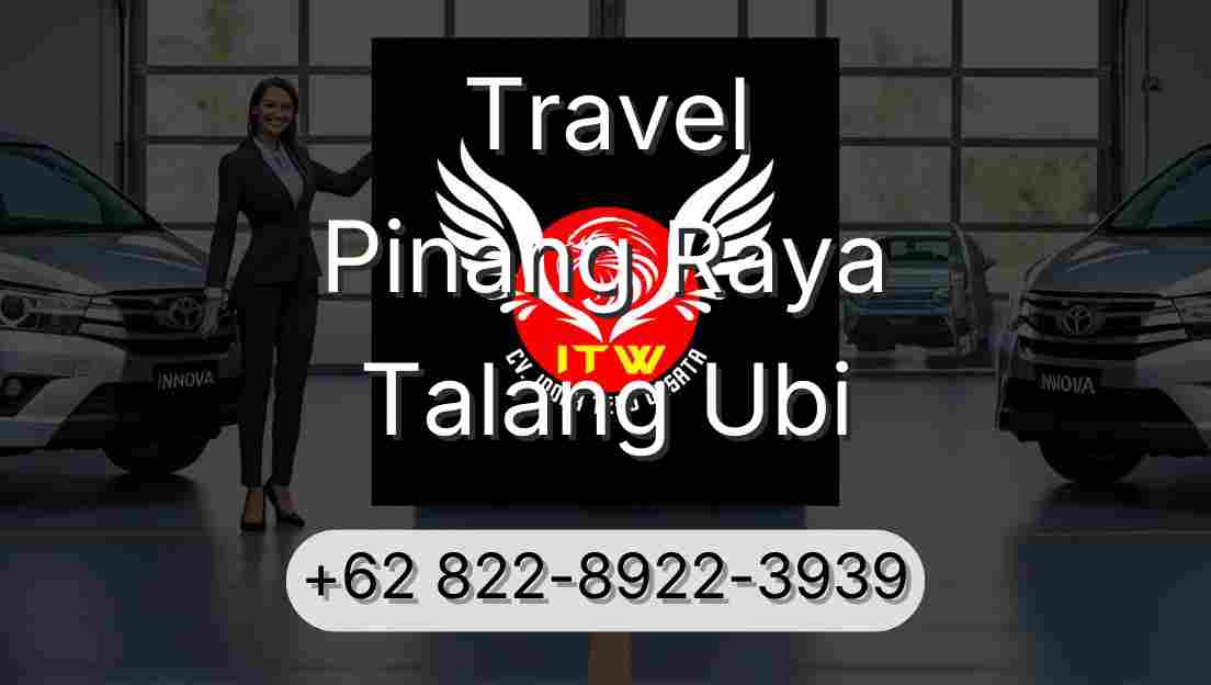 Travel Pinang Raya Talang Ubi