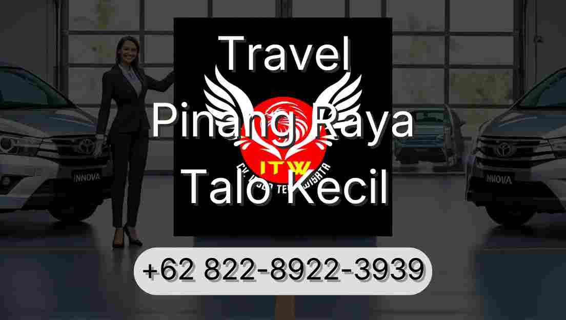 Travel Pinang Raya Talo Kecil