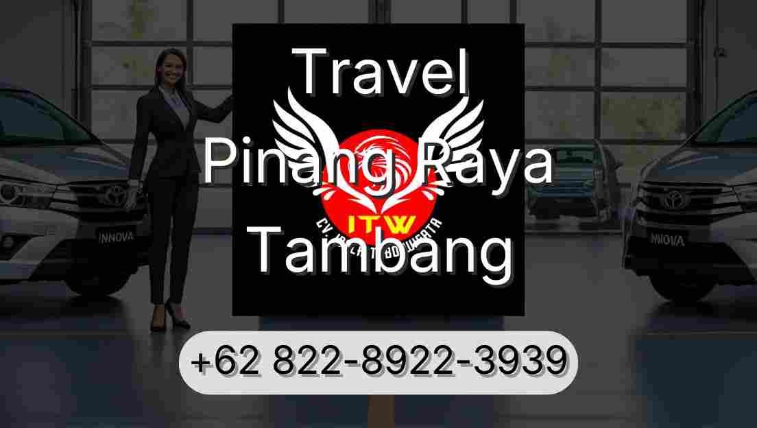 Travel Pinang Raya Tambang