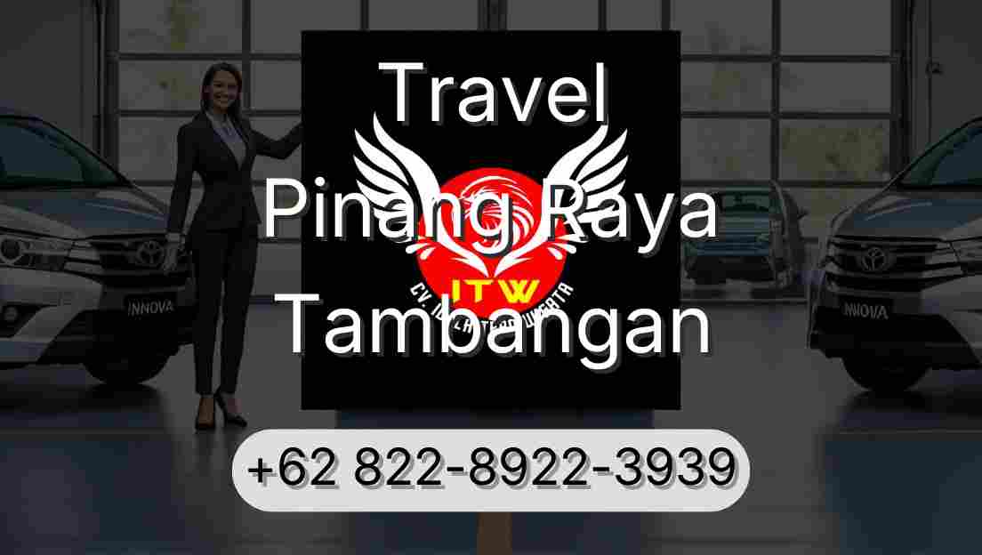 Travel Pinang Raya Tambangan