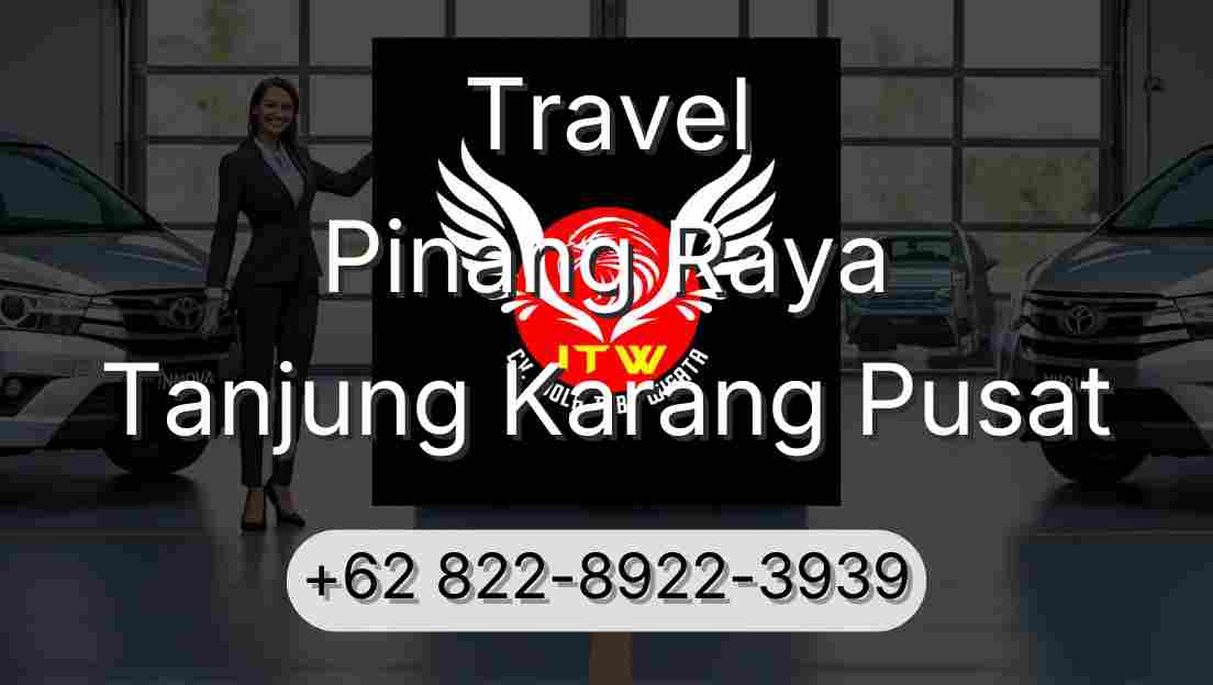 Travel Pinang Raya Tanjung Karang Pusat