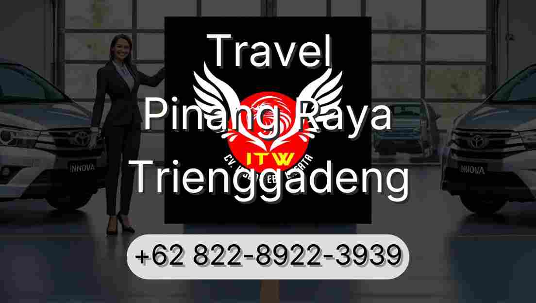 Travel Pinang Raya Trienggadeng