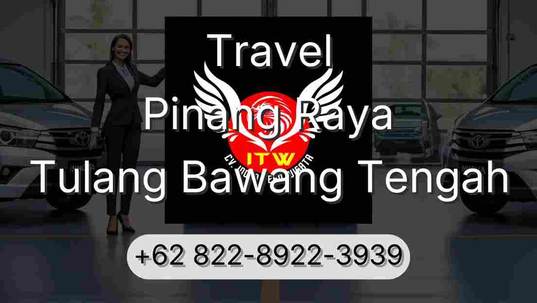 Travel Pinang Raya Tulang Bawang Tengah