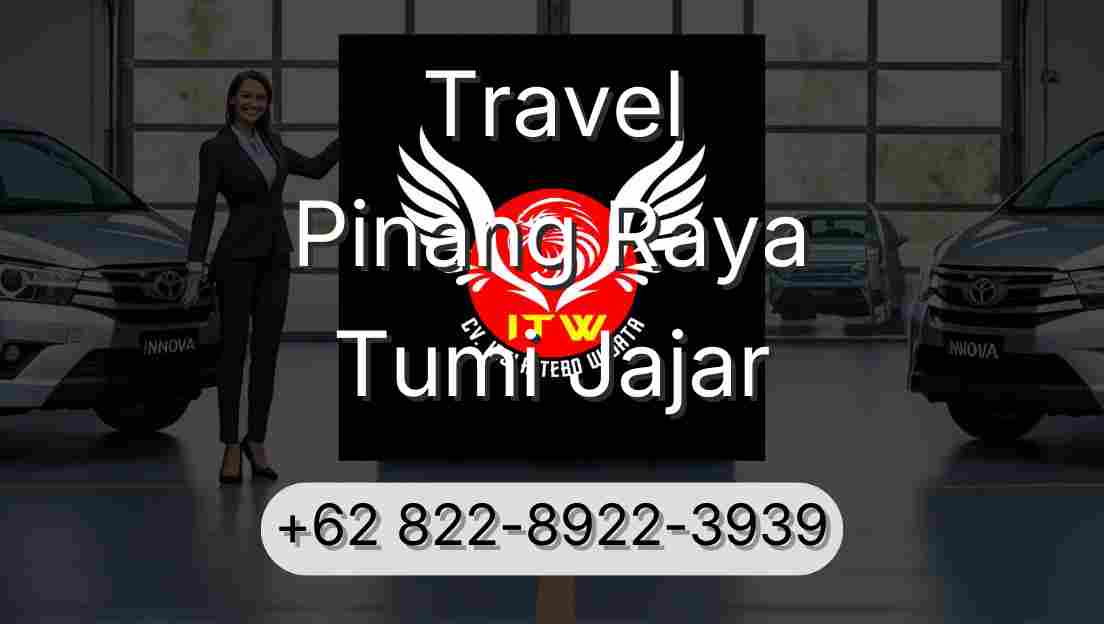 Travel Pinang Raya Tumi Jajar