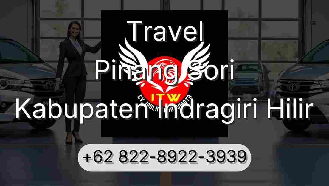 Travel Pinang Sori Kabupaten Indragiri Hilir