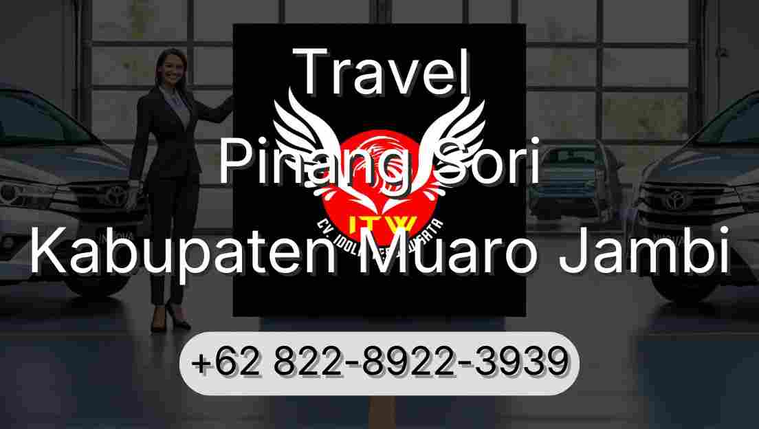 Travel Pinang Sori Kabupaten Muaro Jambi