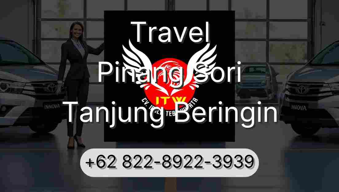 Travel Pinang Sori Tanjung Beringin