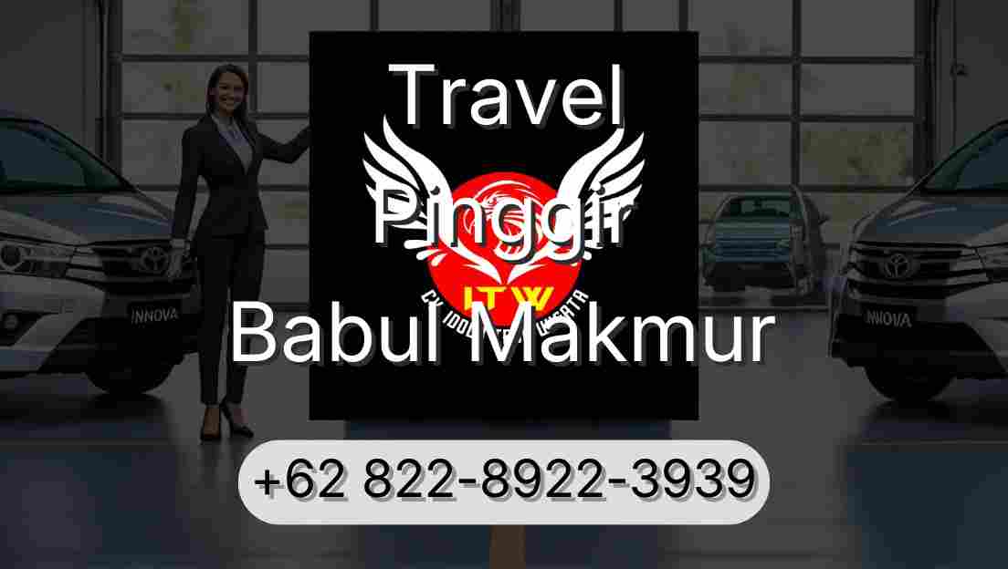 Travel Pinggir Babul Makmur