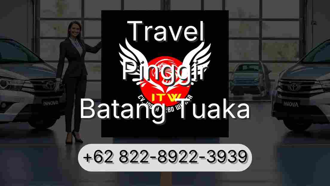 Travel Pinggir Batang Tuaka