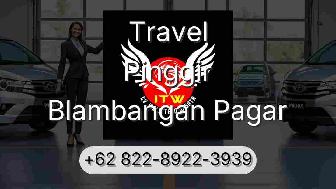 Travel Pinggir Blambangan Pagar