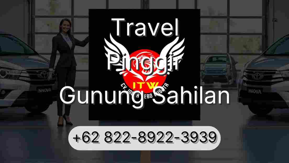 Travel Pinggir Gunung Sahilan