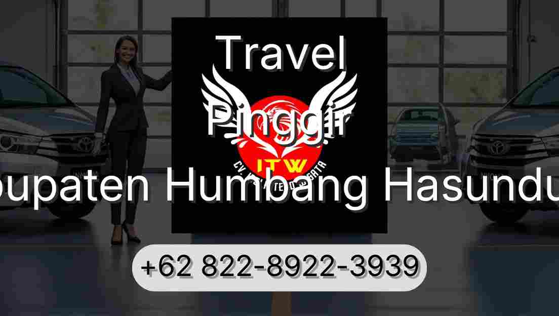 Travel Pinggir Kabupaten Humbang Hasundutan