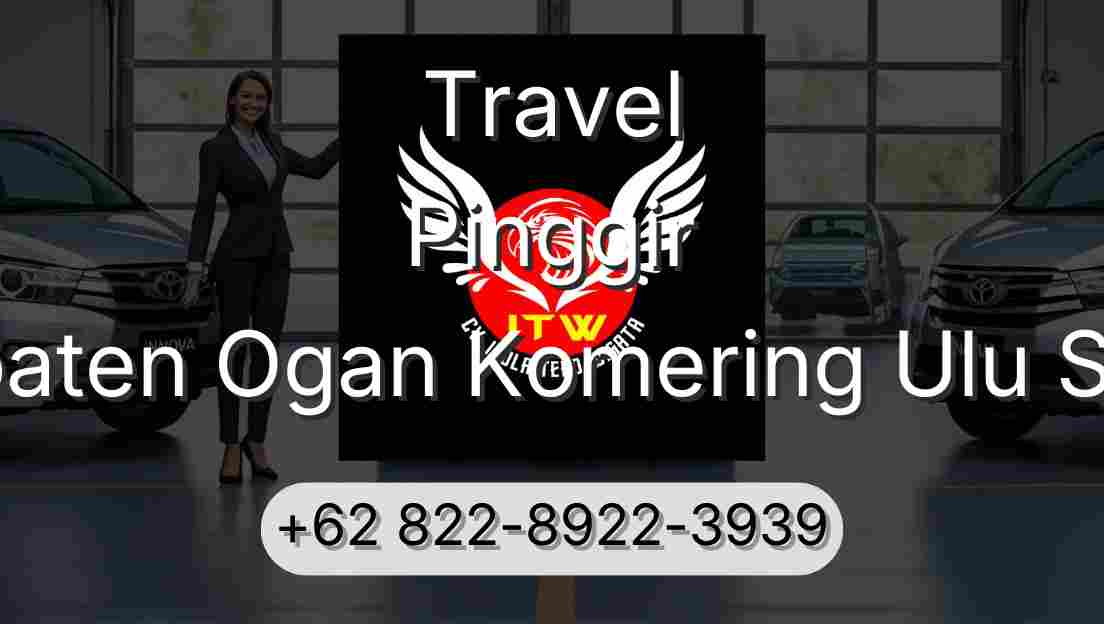 Travel Pinggir Kabupaten Ogan Komering Ulu Selatan