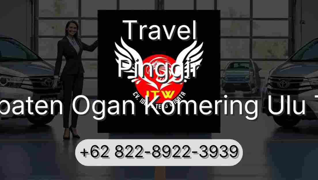 Travel Pinggir Kabupaten Ogan Komering Ulu Timur