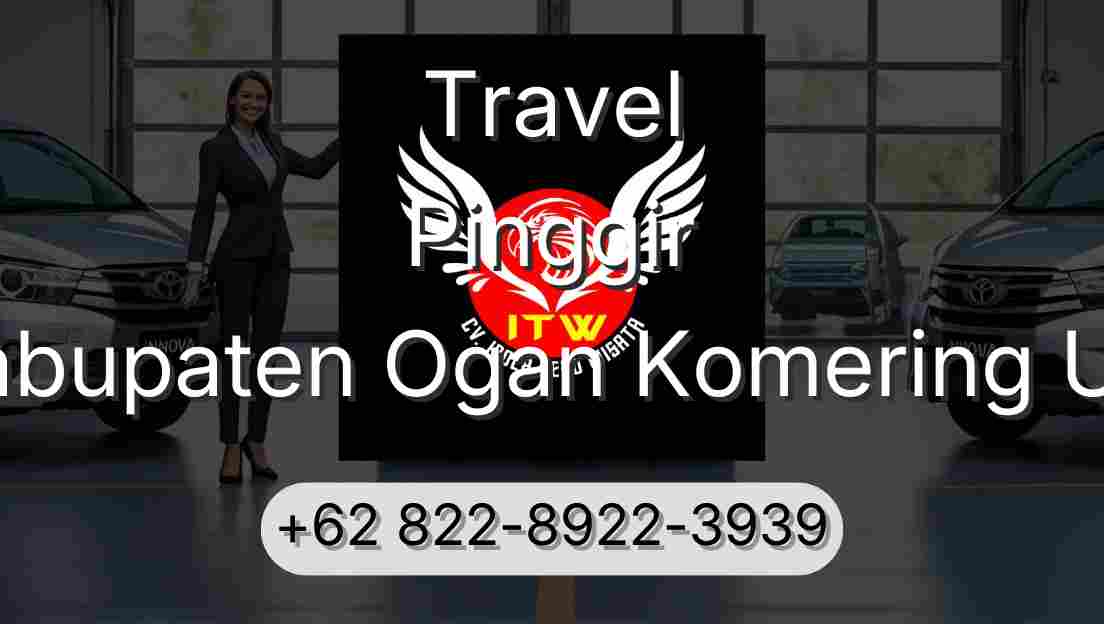 Travel Pinggir Kabupaten Ogan Komering Ulu
